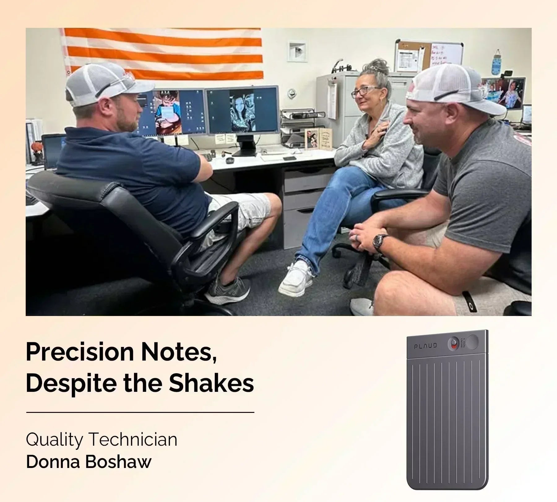 Donna Boshaw in an office meeting with a gray Plaud Note Pro. Text: Precision Notes, Despite the Shakes.