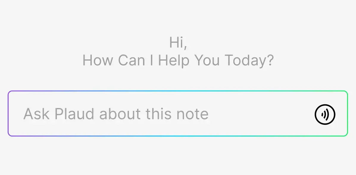 Plaud App interface with a greeting and a text input field to ask questions about a specific note.