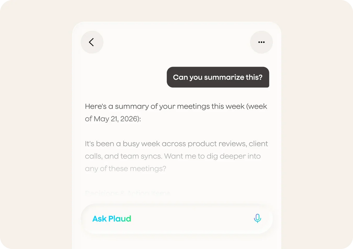 A chat with Plaud summarising the week’s meetings, with an Ask Plaud input
