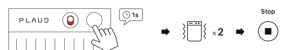 Press Plaud Note Pro button for 1 second; two vibrations signal recording has stopped.